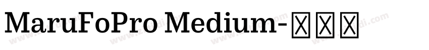 MaruFoPro Medium字体转换